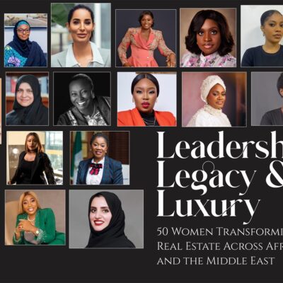 50 Women Transforming Real Estate Across Africa and the Middle East